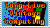 Long live vintage computing